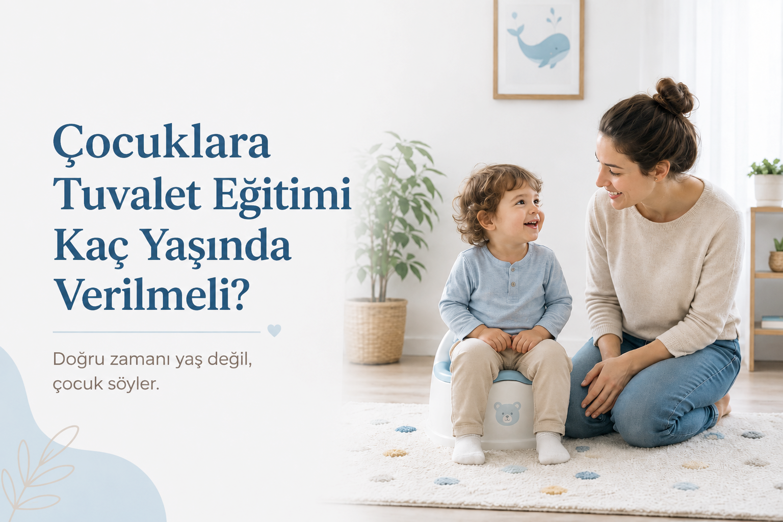 Çocuklara Tuvalet Eğitimi Kaç Yaşında Verilmeli?